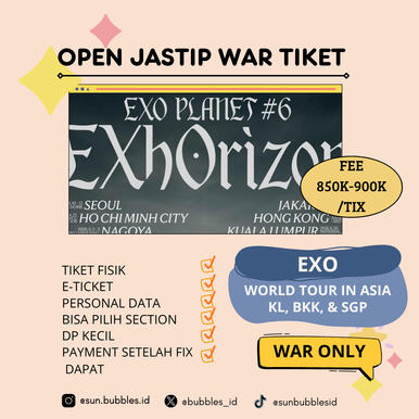 OPEN JASTIP EXO PLANET 6 IN ASIA (BANGKOK, KUALA LUMPUR, SINGAPORE, KAOHSIUNG)